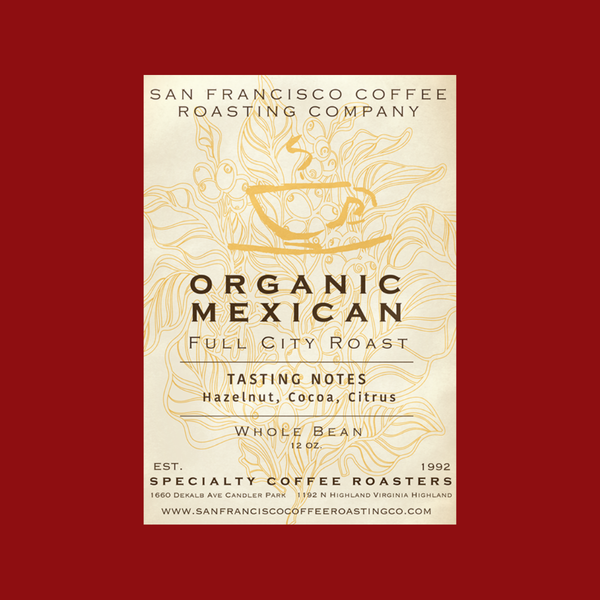 Fair Trade/Organic Mexican- Subscription